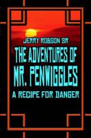 The Adventures of Mr. Penwiggles