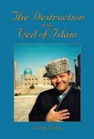 Destruction of the Veil of Islam