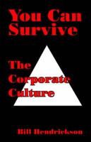 You Can Survive the Corporate Culture