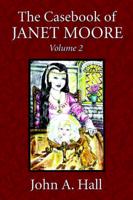 The Casebook of Janet Moore