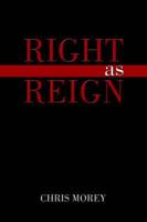 Right as Reign