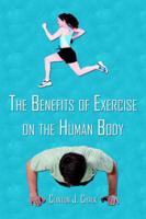 The Benefits of Exercise on the Human Body