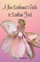 A Non-southerner's Guide to Southern Food