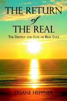 The Destiny and Fate of Real Love
