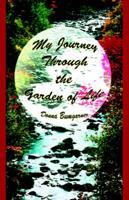 My Journey Through the Garden of Life