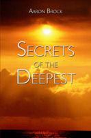 Secrets of the Deepest
