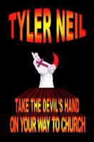 Take The Devil's Hand On Your Way To Church