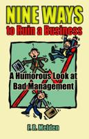 Nine Ways to Ruin a Business