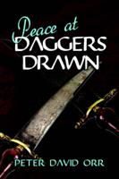 Peace at Daggers Drawn
