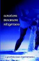 Water Bearer Rhymes
