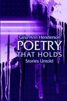 Poetry That Holds, Stories Untold