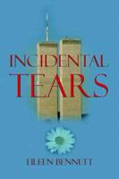 Incidental Tears