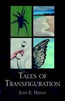 Tales of Transfiguration