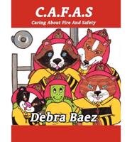 C.A.F.A.S Caring about Fire and Safety