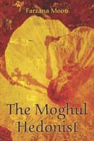Moghul Hedonist