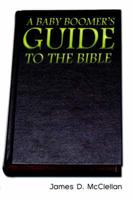 A Baby Boomer's Guide to the Bible