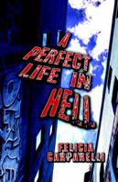 Perfect Life in Hell