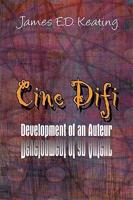 Cine Difi: Development of an Auteur