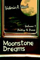 Moonstone Dreams Poetry & Prose