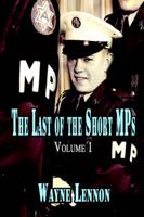 The Last of the Short Mps: Volume 1