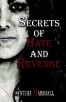 Secrets of Hate and Revenge