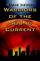 Warriors of the Sound Current