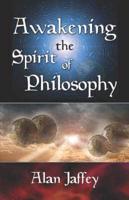 Awakening the Spirit of Philosophy