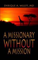 Missionary Without a Mission