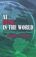 At Home in the World: Memoirs of a Traveling Woman