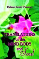 Translations of the Mind, Body and Soul