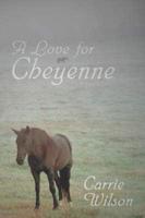 Love for Cheyenne