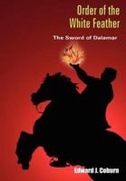 Order of the White Feather:  The Sword of Dalamar