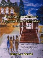 Bereavement Outreach Program Core Curriculum:  Customized Training