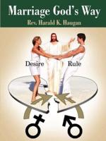 Marriage God's Way:  Desire and Rule