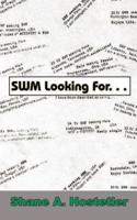 SWM Looking For. . .