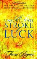 Unfortunate Stroke of Luck