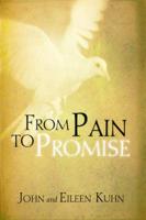 From Pain to Promise