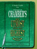 A Study Guide for Oswald Chamber's My Utmost for His Highest
