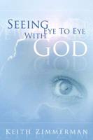 Seeing Eye to Eye With God
