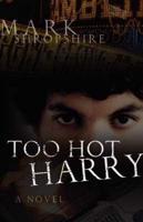 Too Hot Harry