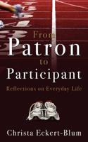 From Patron to Participant