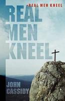 Real Men Kneel
