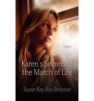 Karen's Secrets of the March of Life