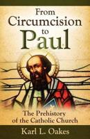 From Circumcision to Paul