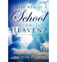 Is Life Really a School for Heaven?