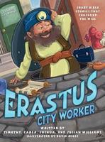 Erastus, City Worker