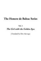 Honore De Balzac Series, The: Vol.1: The Girl With the Golden Eyes