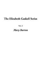 Elizabeth Gaskell Series, The: Vol.2: Mary Barton