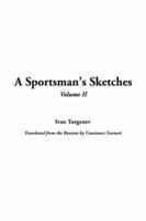 Sportsman's Sketches, V2, A