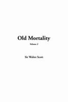 Old Mortality, Volume 2